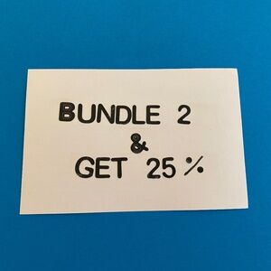 Bundle 2 for 25% Off
